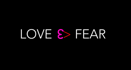 Fear Based Love